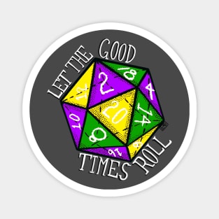 Let the Good Time Roll Mardi Gras Dice Magnet